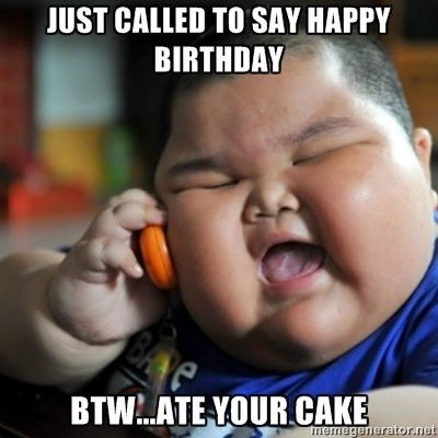 Just called to say happy birthday, btw i ate your cake