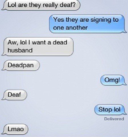 Are They Really Deaf? - Funny SMS Fail