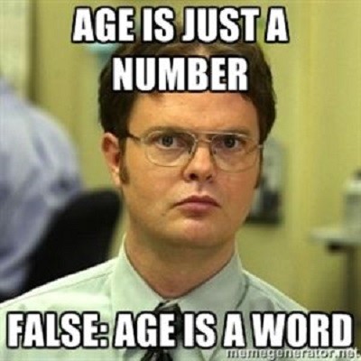 Dwight Schrute Birthday Meme - Age is just a number, False Age is a word