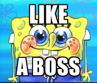 Like A Boss - Spongebob Meme