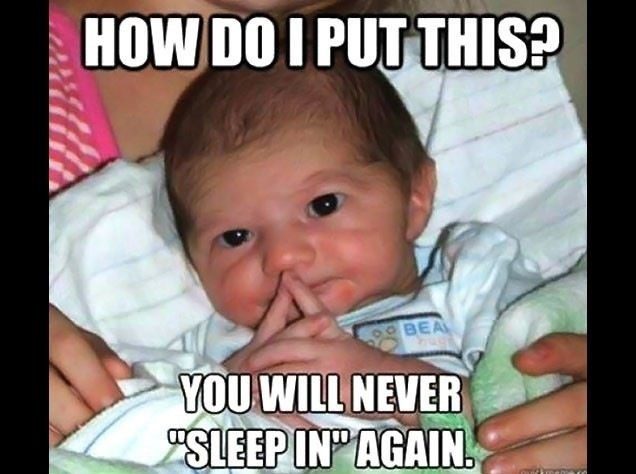 You Will Never Sleep In Again - funny caption photo