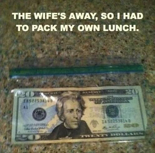 Had To Pack My Own Lunch - Funny Image Meme