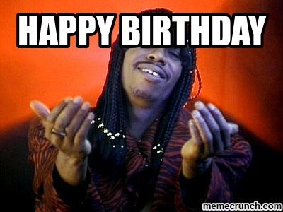 Rick James Dave Chapelle - Happy Birthday Meme