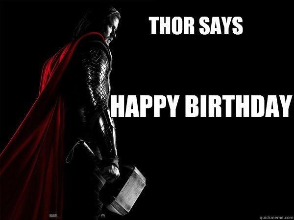 Thor Happy Birthday Meme
