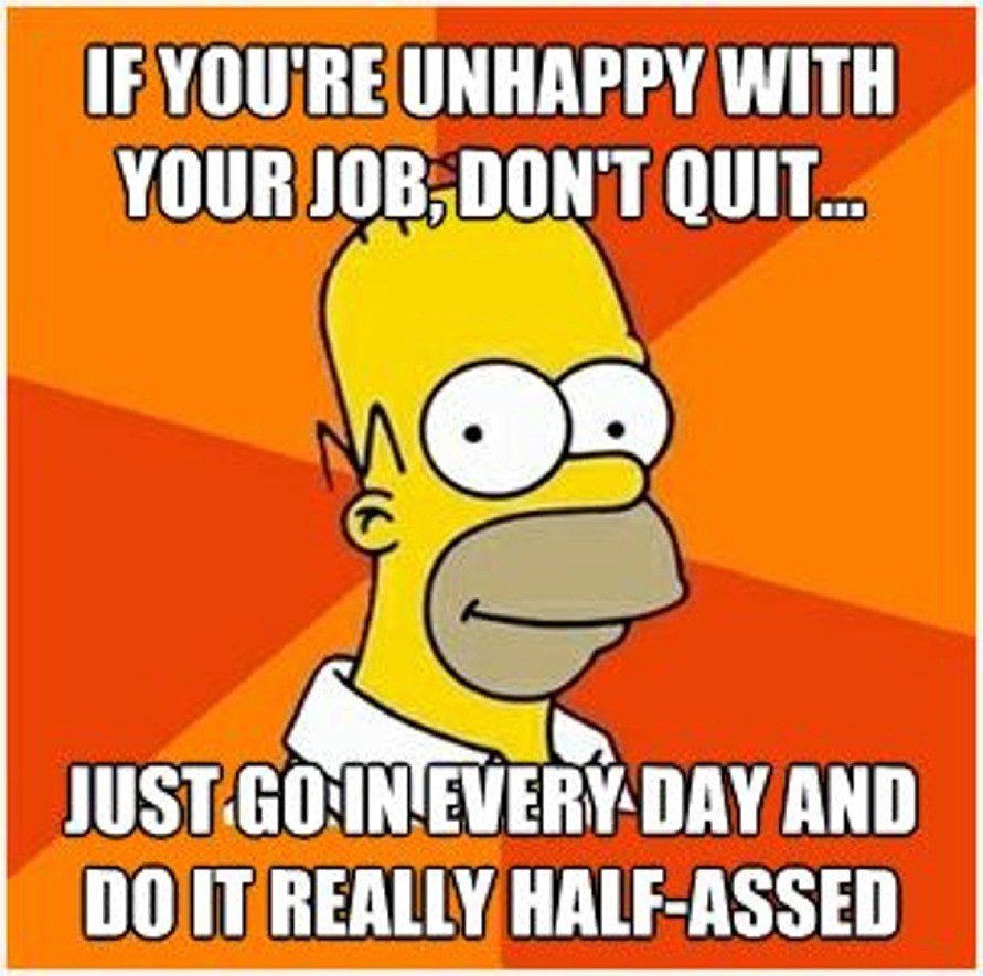 Don't Quit - Funny Homer Simpson Work Meme