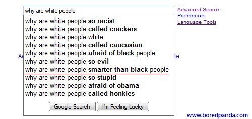 Why Are White People - Funny Google Search Suggestions