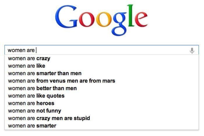 Women Are - Funny Google Search Suggestions