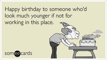 Would Look Much Younger - Happy Birthday E-Card
