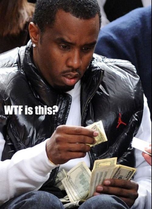 WTF Is This? P-Diddy Looking At a 1 dollar bill - funny caption photo