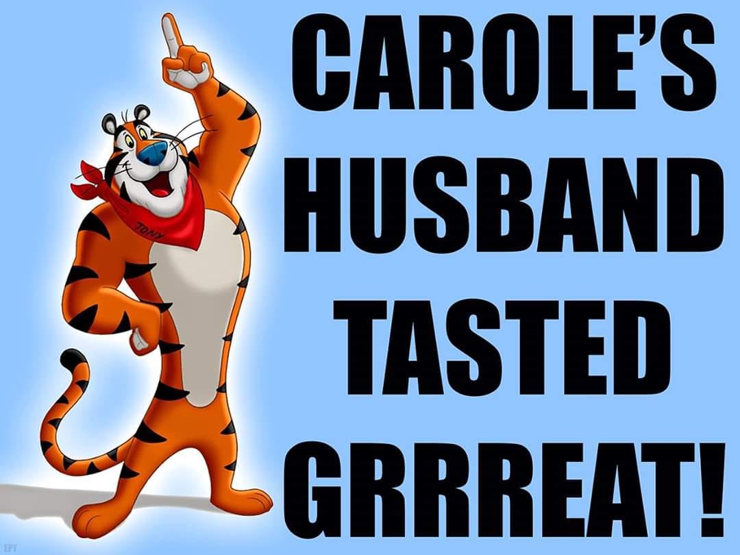 Carols Husband Tasted Great