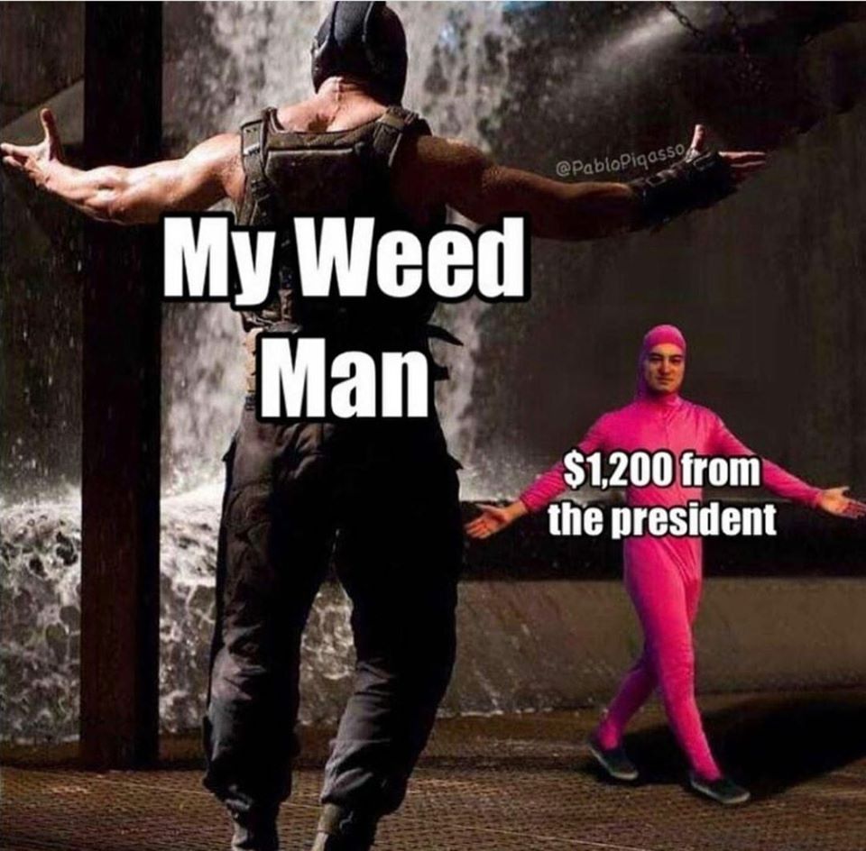My Weed Man - quarantine memes