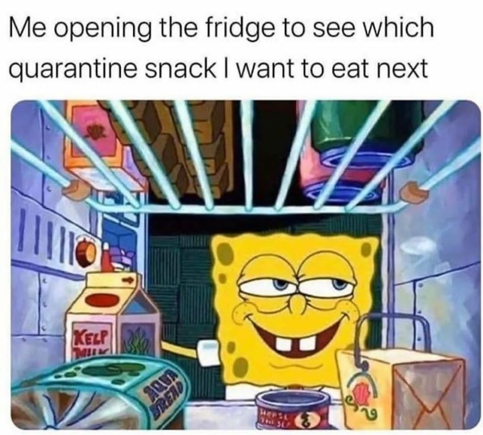 Quarantine Snacks - quarantine memes