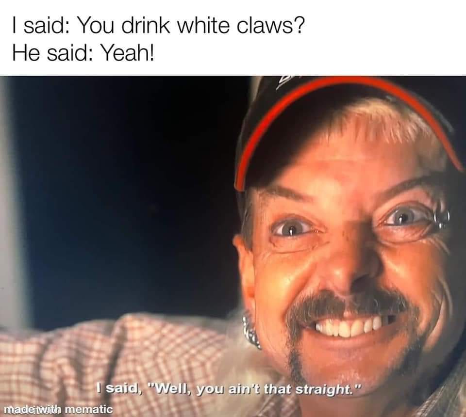 You Drink White Claws