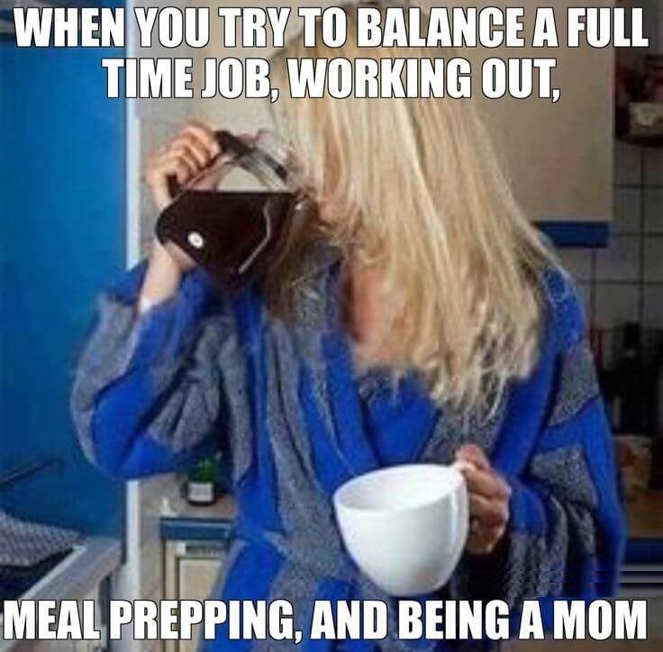 Balance A Full Time Job 1 - Mom Memes