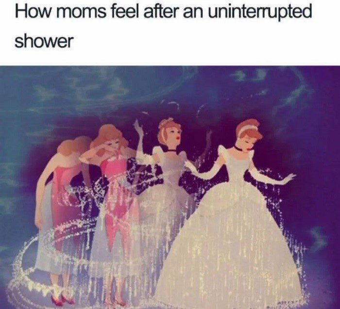 Uninterrupted Shower - Mom Memes